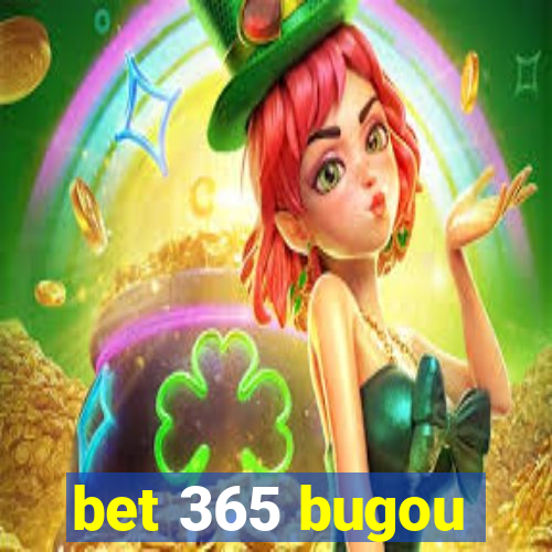 bet 365 bugou